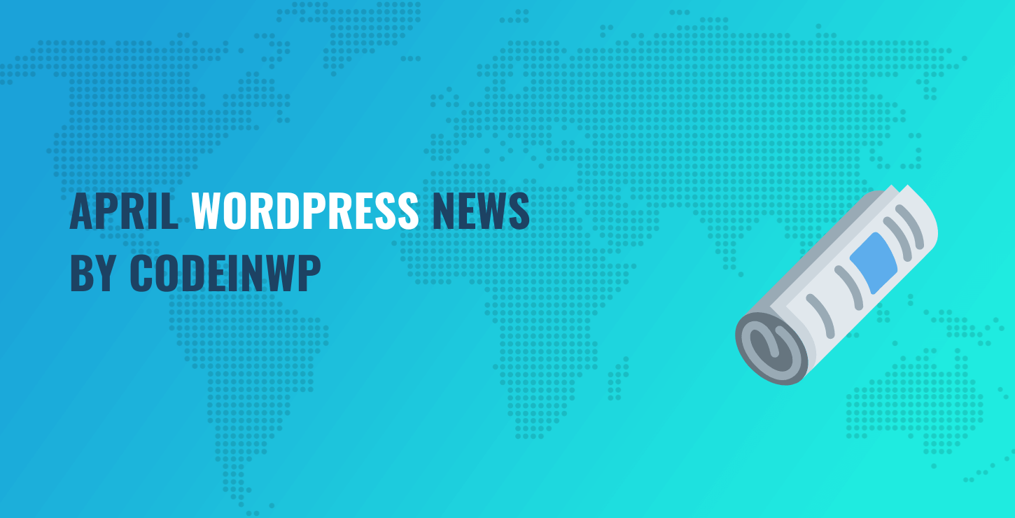 WordPress 6.5, Plugin Drama, WordCamp Asia 🗞️ April 2024 WordPress News w/ CodeinWP